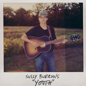 Sully Burrows - "Youth"